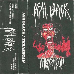 Ash Black : Thrashcan